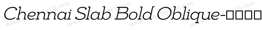 Chennai Slab Bold Oblique字体转换